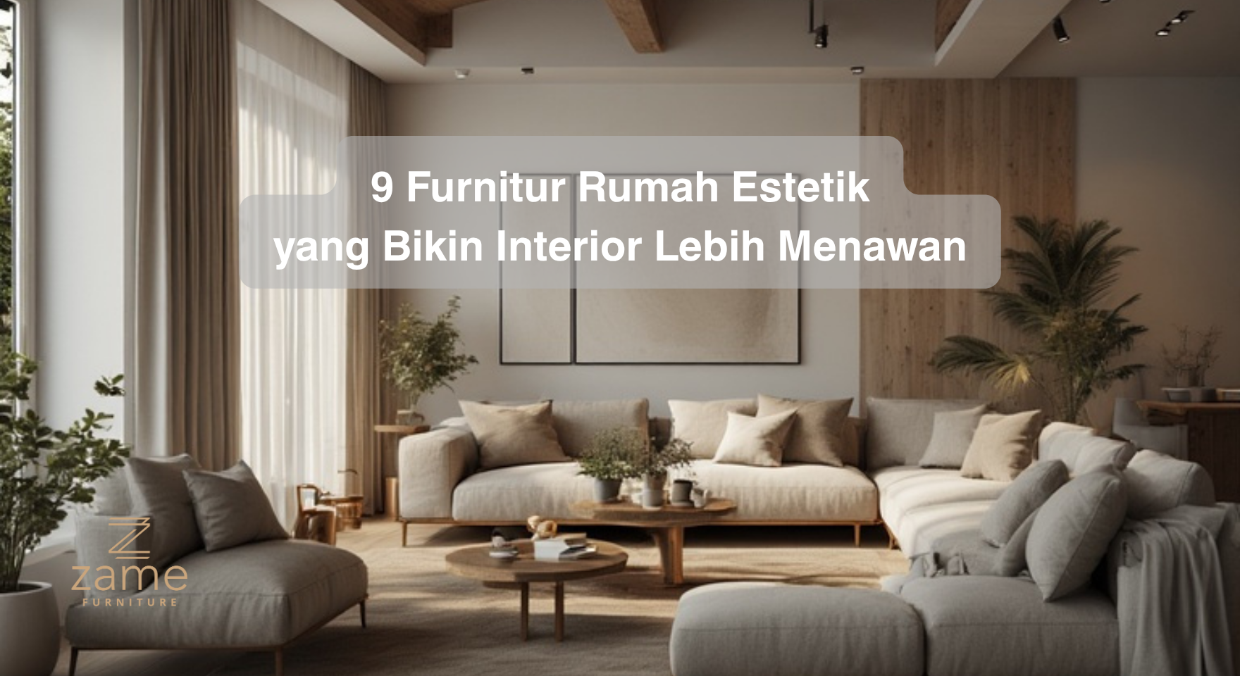 9 Furnitur Rumah Estetik yang Bikin Interior Lebih Menawan