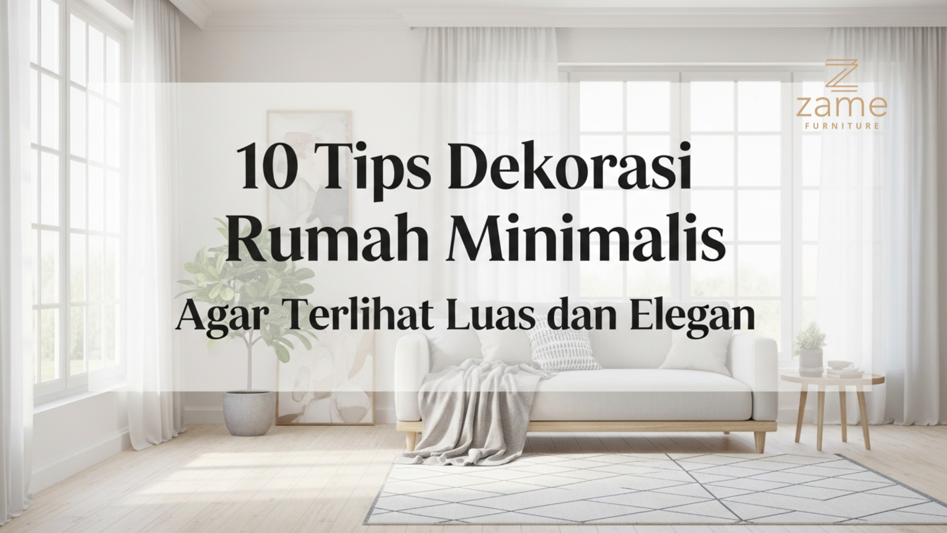 10 Tips Dekorasi Rumah Minimalis