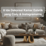 8 Ide Dekorasi Kamar Estetik yang Cozy & Instagramable