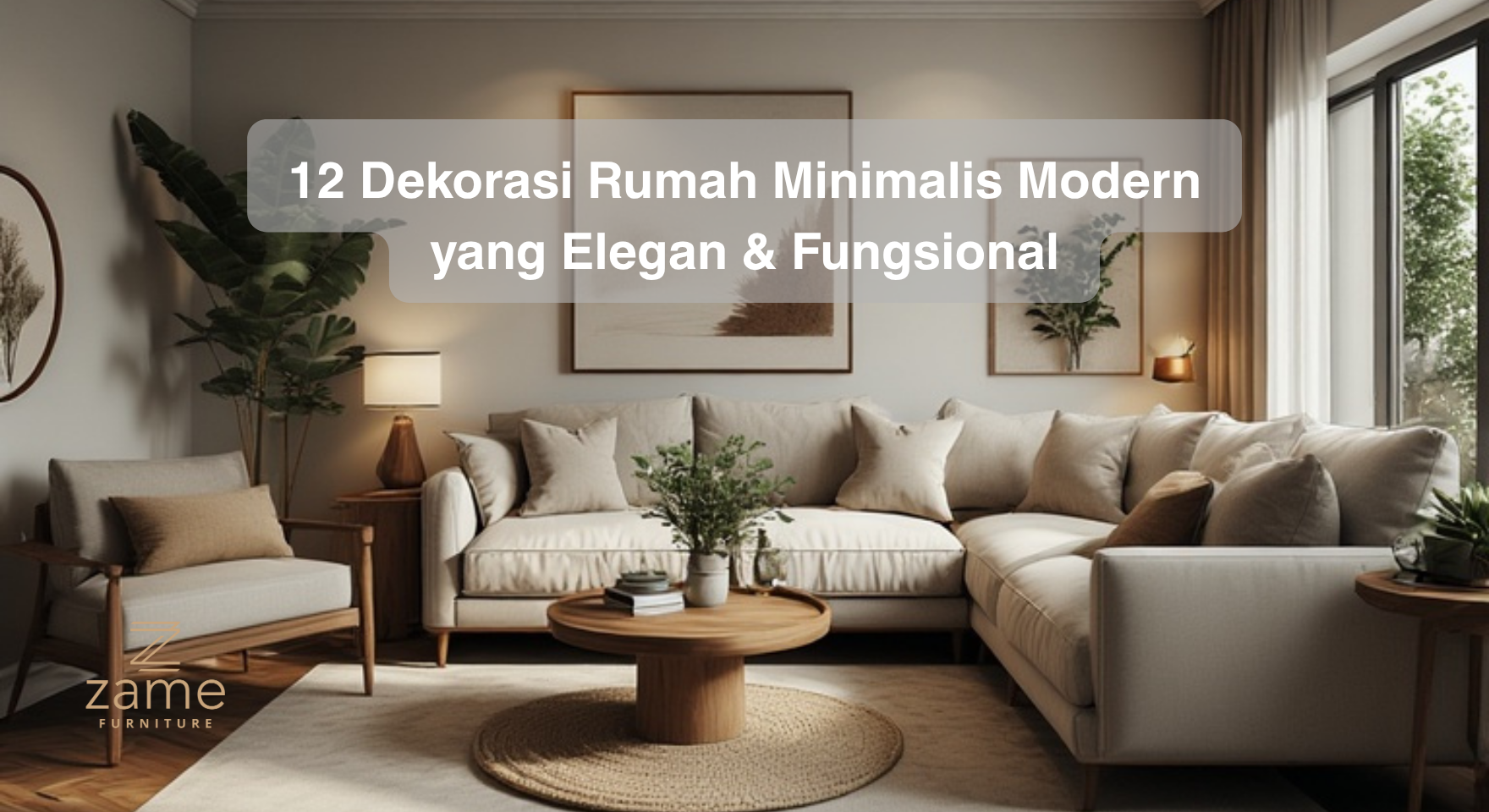 12 Dekorasi Rumah Minimalis Modern yang Elegan & Fungsional