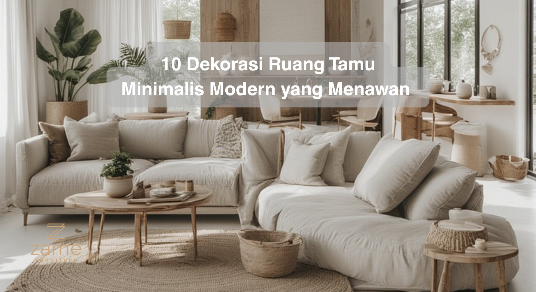 10 dekorasi ruang tamu minimalis modern yang menawan