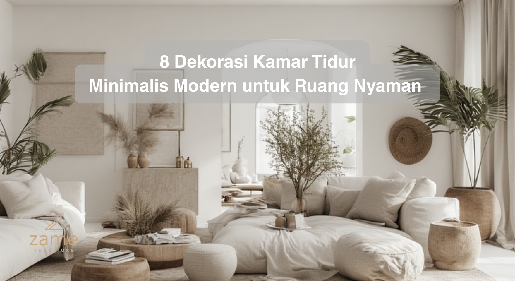 8 Dekorasi Kamar Tidur Minimalis Modern untuk Ruang Nyaman