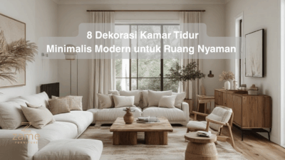 8 Dekorasi Kamar Tidur Minimalis Modern untuk Ruang Nyaman