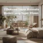 7 Dekorasi Dapur Minimalis Modern yang Super Efisien