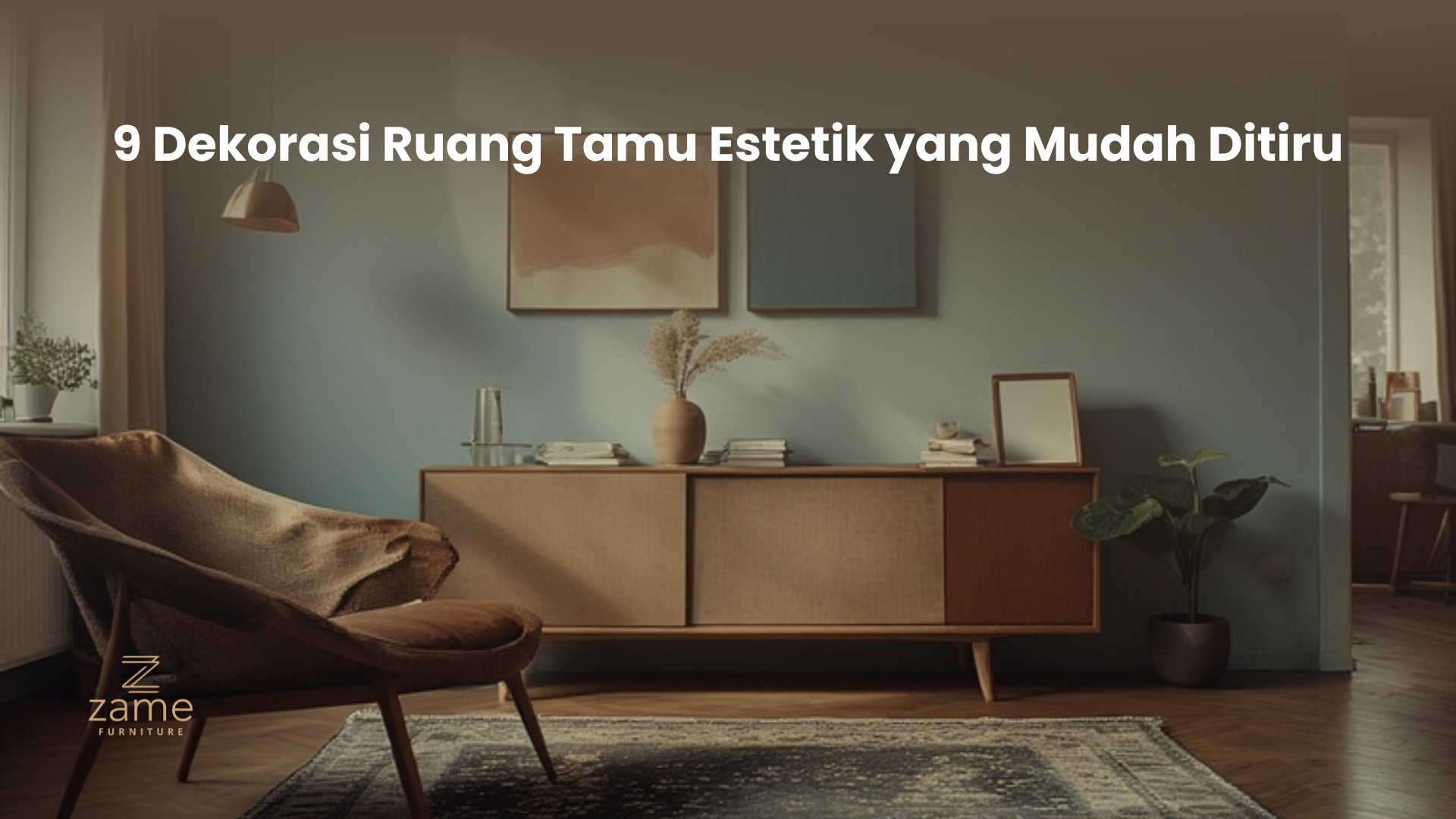 9 Dekorasi Ruang Tamu Estetik yang Mudah Ditiru