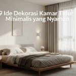 9 Ide Dekorasi Kamar Tidur Minimalis yang Nyaman
