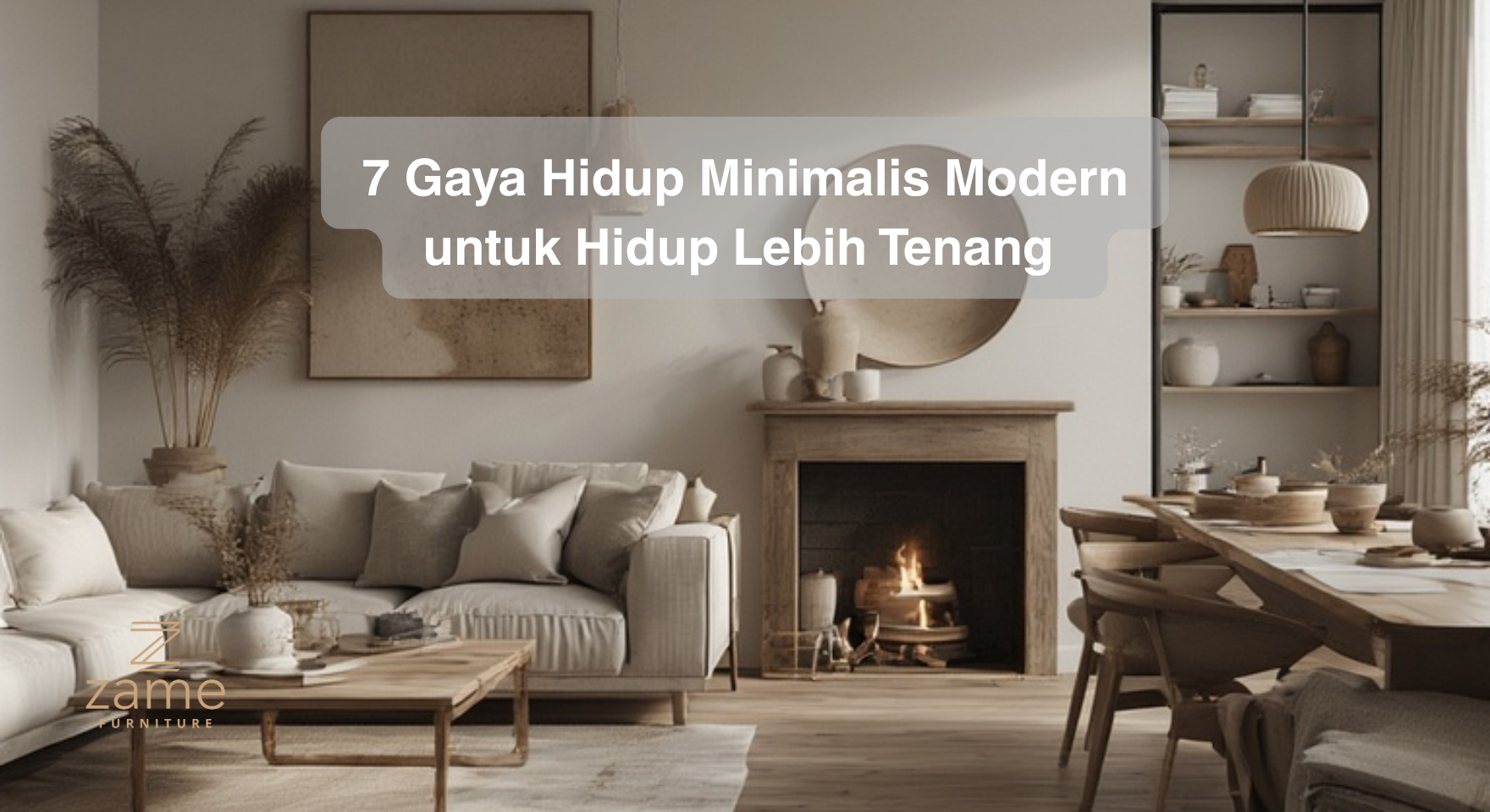 7 Gaya Hidup Minimalis Modern untuk Hidup Lebih Tenang