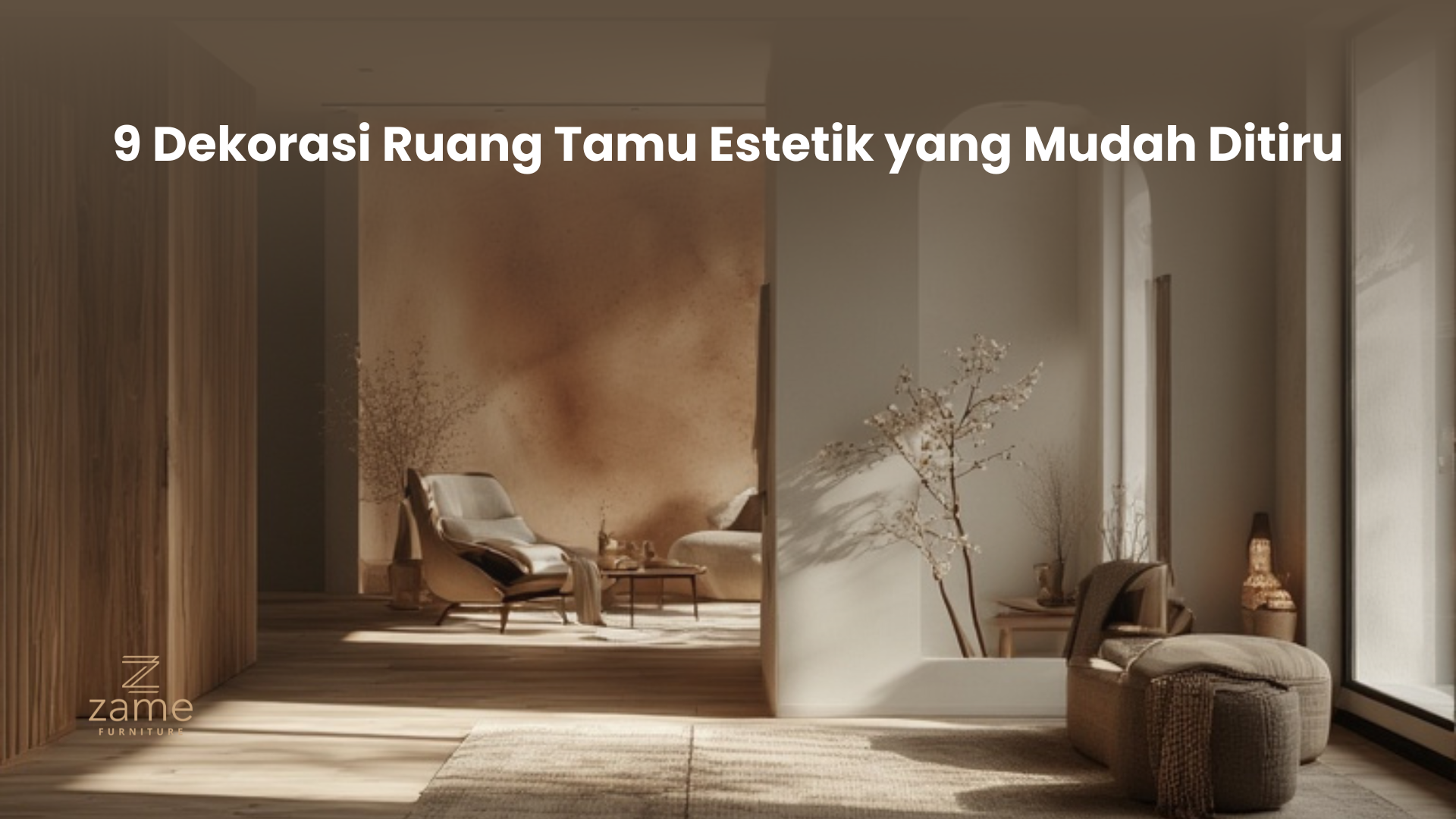 9 Dekorasi Ruang Tamu Estetik yang Mudah Ditiru